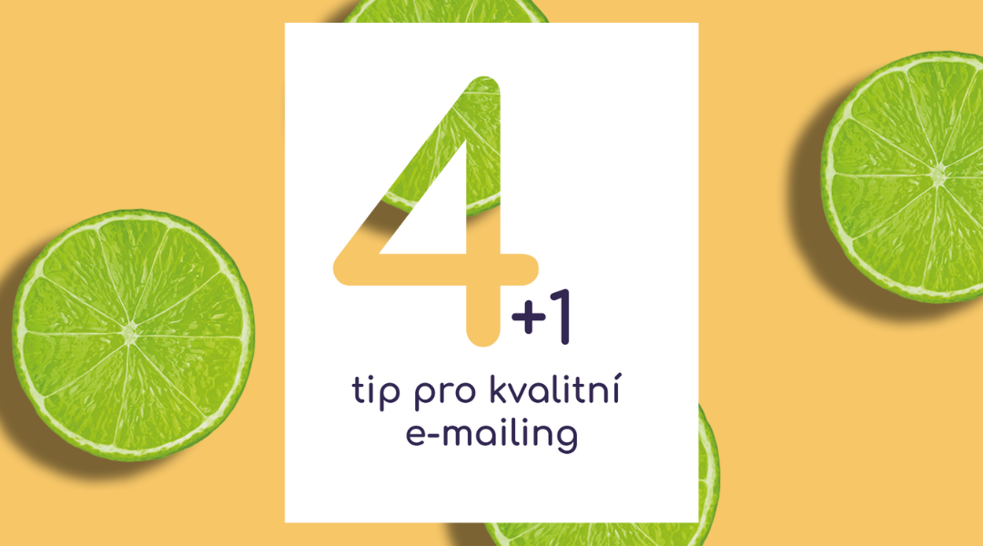 4 + 1 tip pro kvalitní e-mailing