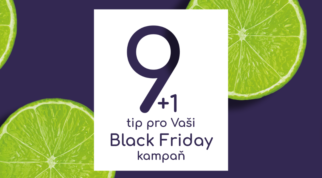 9 + 1 tip pro Vaši Black Friday kampaň